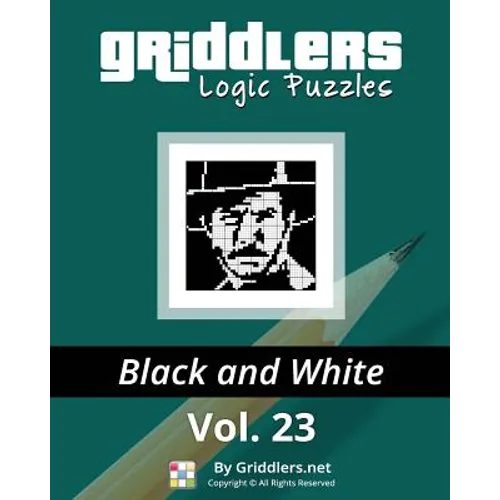 Griddlers Logic Puzzles: Black and White - Paperback