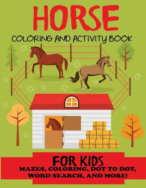 Horse Coloring and Activity Book for Kids - Paperback
