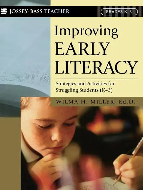 Improving Early Literacy: Strategies and Activities for Struggling Students (K-3) - Paperback
