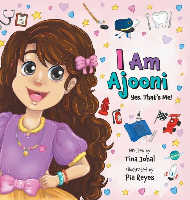 I Am Ajooni: Yes, That's Me! - Hardcover