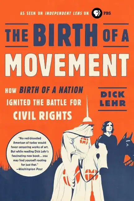 The Birth of a Movement: How Birth of a Nation Ignited the Battle for Civil Rights - Paperback