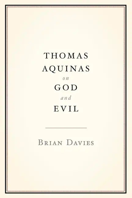 Thomas Aquinas on God and Evil - Paperback