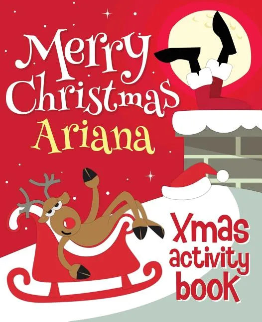 Merry Christmas Ariana - Xmas Activity Book: (Personalized Children's Activity Book) - Paperback