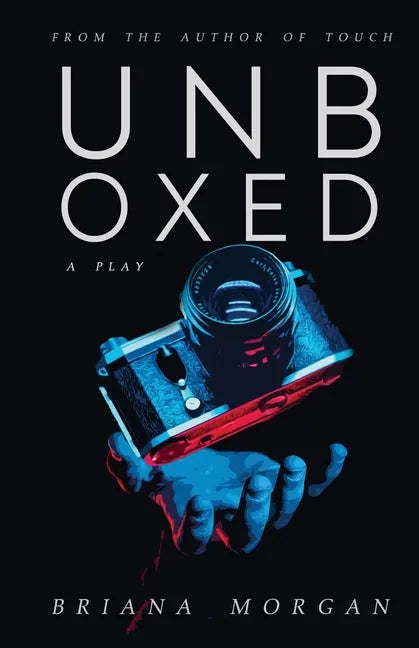 Unboxed: A Play - Paperback