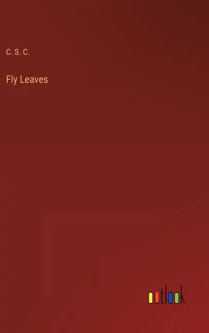 Fly Leaves - Hardcover