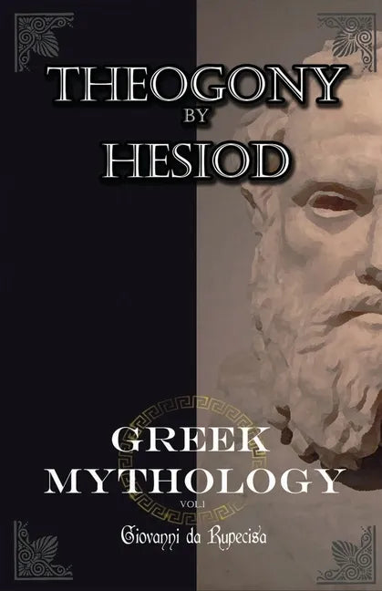 Greek Mythology: myths of ancient greece vol.1 The Theogony by Hesiod - Paperback