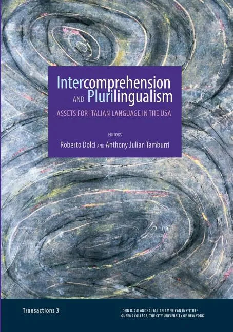 Intercomprehension and Plurilingualism: Assets for Italian Language in the USA - Paperback