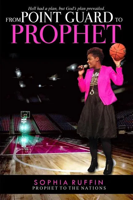 From Point Guard to Prophet - Paperback