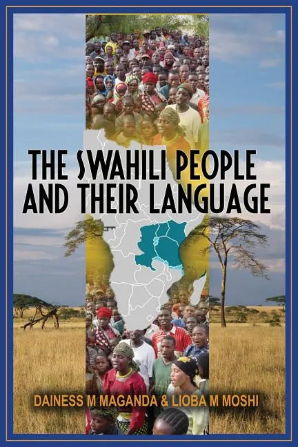 The Swahili People and Their Language: A Teaching Handbook - Paperback