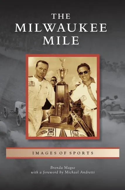 Milwaukee Mile - Hardcover
