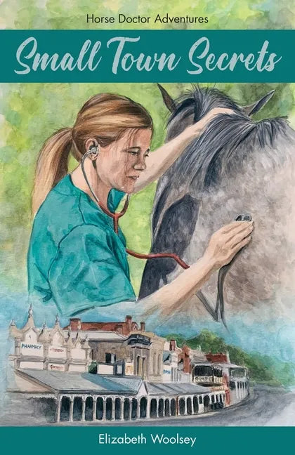 Small Town Secrets: Horse Doctor Adventures - Paperback