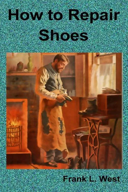 How to Repair Shoes - Paperback