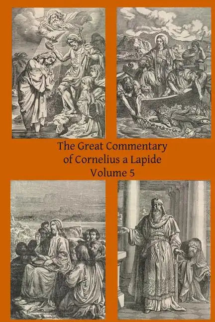 The Great Commentary of Cornelius a Lapide - Paperback