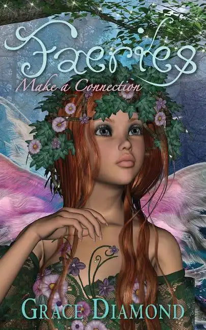 Faeries: Make A Connection - Paperback