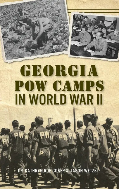 Georgia POW Camps in World War II - Hardcover