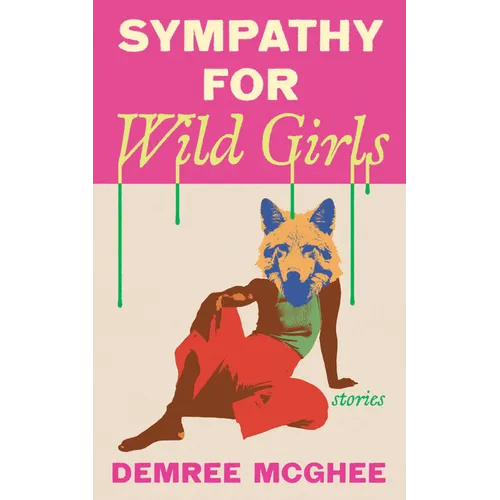 Sympathy for Wild Girls: Stories - Paperback