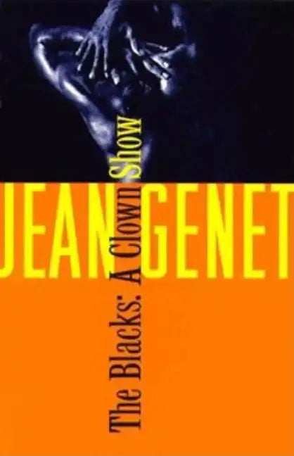 The Blacks: And Other Joys of Sexual Intimacy - Paperback
