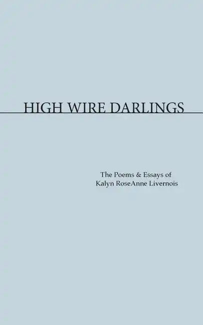 High Wire Darlings - Paperback