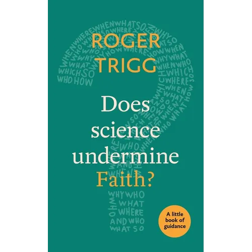 Does Science Undermine Faith?: A Little Book Of Guidance - Paperback