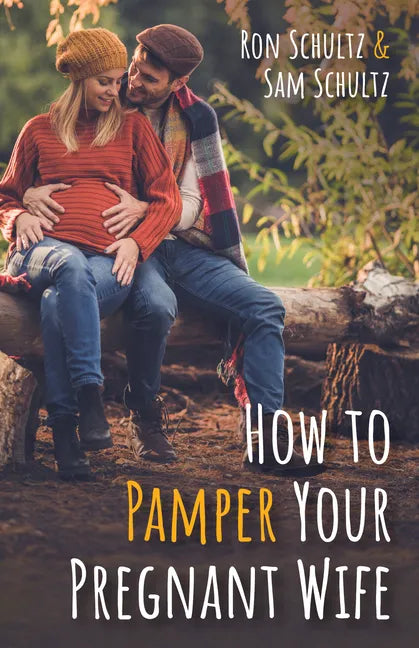 How to Pamper Your Pregnant Wife - Paperback