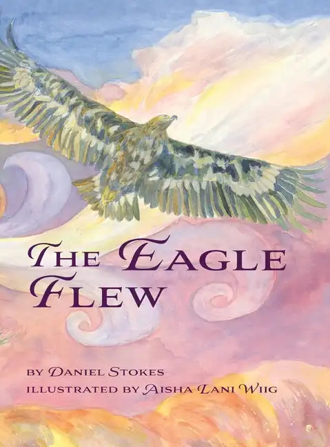 The Eagle Flew - Hardcover