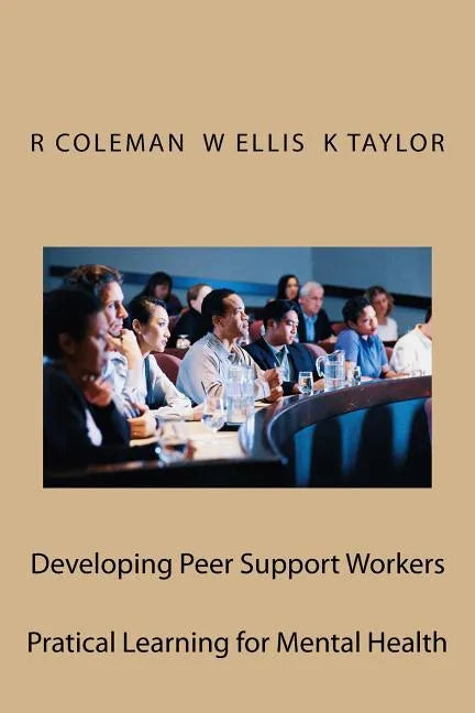 Developing Peer Support Workers: Training Manual - Paperback