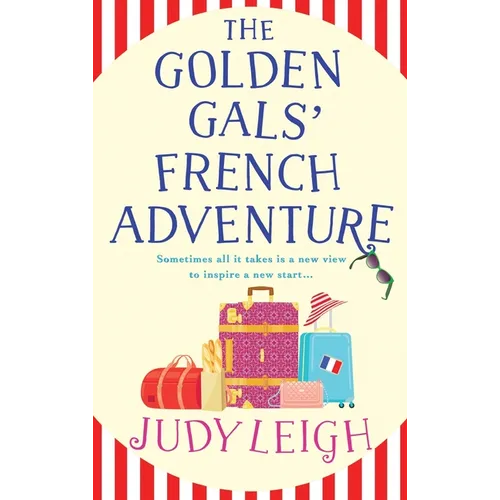 The Golden Gals' French Adventure - Hardcover