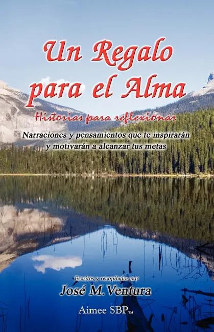 Un Regalo para el Alma: Historias para reflexionar - Paperback