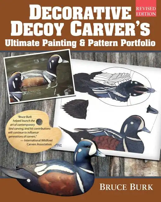 Decorative Decoy Carver's Ultimate Painting & Pattern Portfolio, Revised Edition - Paperback