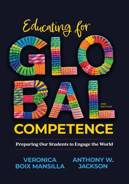 Educating for Global Competence: Preparing Our Students to Engage the World - Paperback
