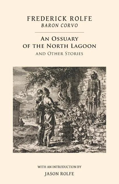 An Ossuary of the North Lagoon: and Other Stories - Paperback