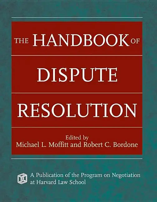 The Handbook of Dispute Resolution - Hardcover