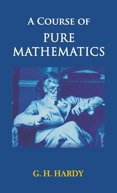 A Course of Pure Mathematics - Hardcover