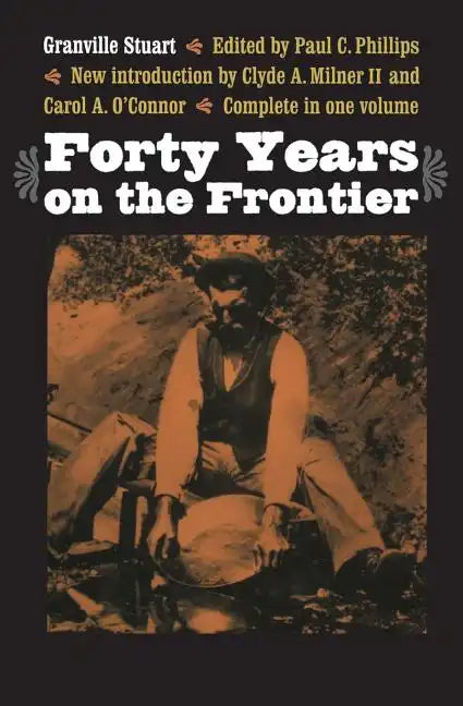 Forty Years on the Frontier - Paperback