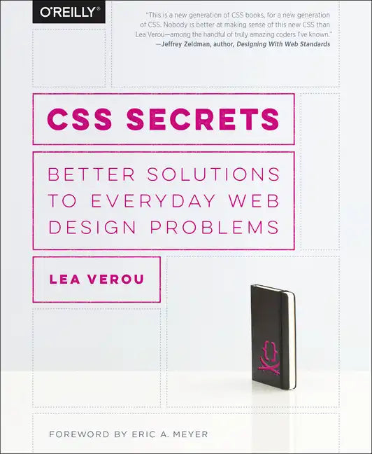 CSS Secrets: Better Solutions to Everyday Web Design Problems - Paperback