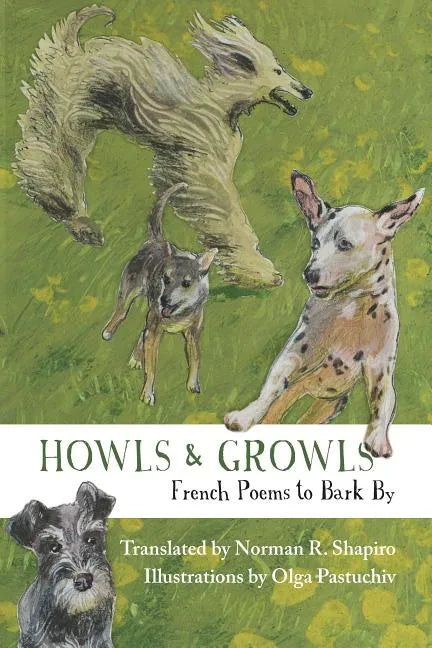 Howls & Growls: French Poems to Bark by - Paperback