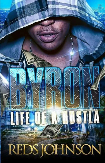 Byron: Life of A Hustla - Paperback