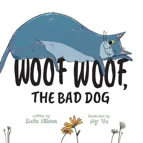 Woof Woof, The Bad Dog - Paperback
