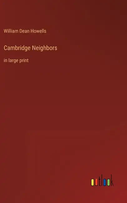 Cambridge Neighbors: in large print - Hardcover