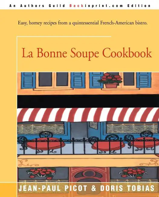La Bonne Soupe Cookbook - Paperback