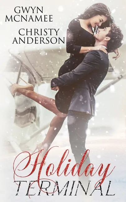 Holiday Terminal: (A Second Chance Secret Baby Billionaire Holiday Romance) - Paperback