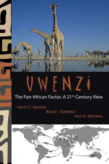 Uwenzi: The Pan-African Factor, a 21st-Century View - Paperback