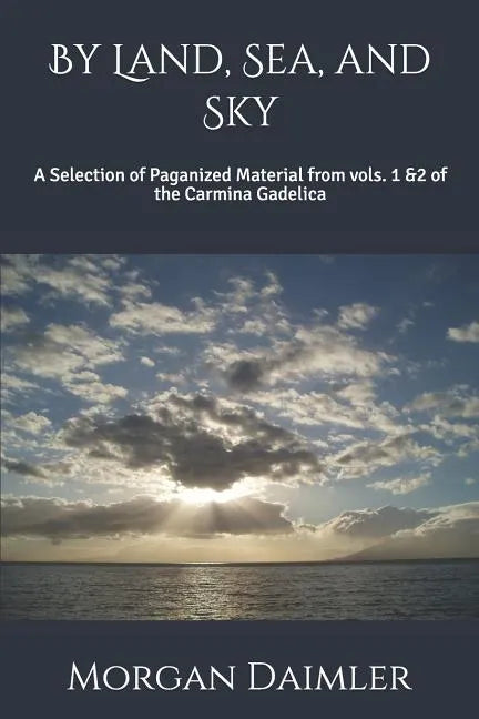 By Land, Sea, and Sky - Paperback
