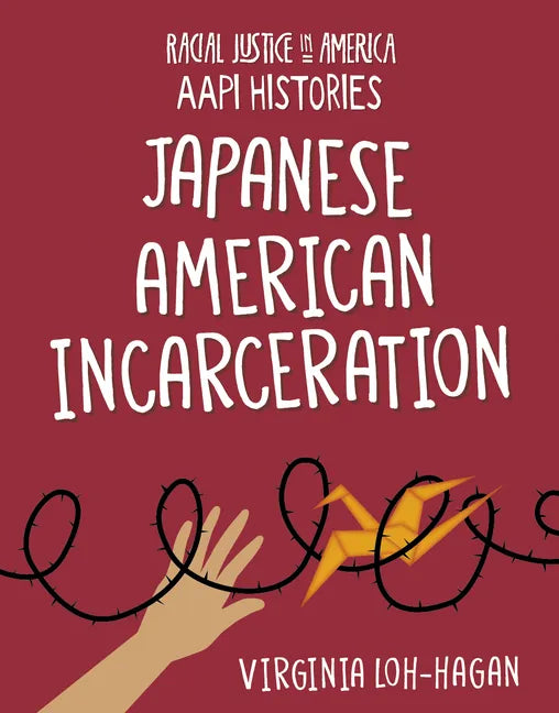 Japanese American Incarceration - Paperback