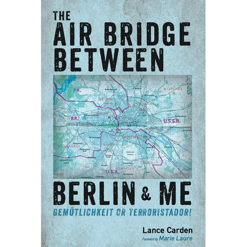 The Air Bridge Between Berlin and Me - Paperback