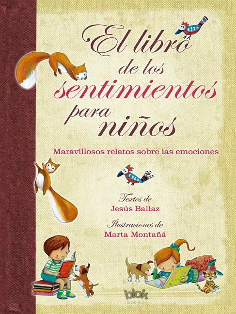 El Libro de Los Sentimientos Para Niños / The Book of Feelings for Children - Hardcover