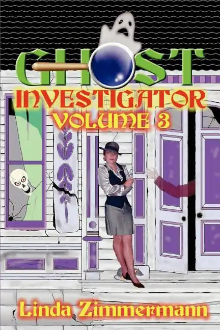 Ghost Investigator: Volume 3 - Paperback
