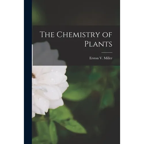The Chemistry of Plants - Paperback