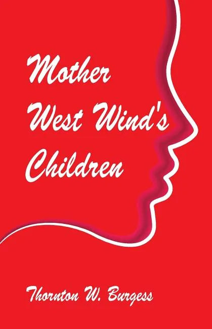 Mother West Wind's Children - Paperback