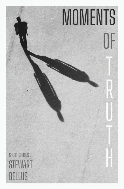 Moments of Truth - Paperback